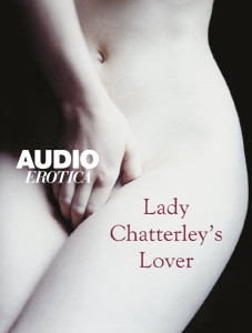 lady chatterlys lover, audio erotica