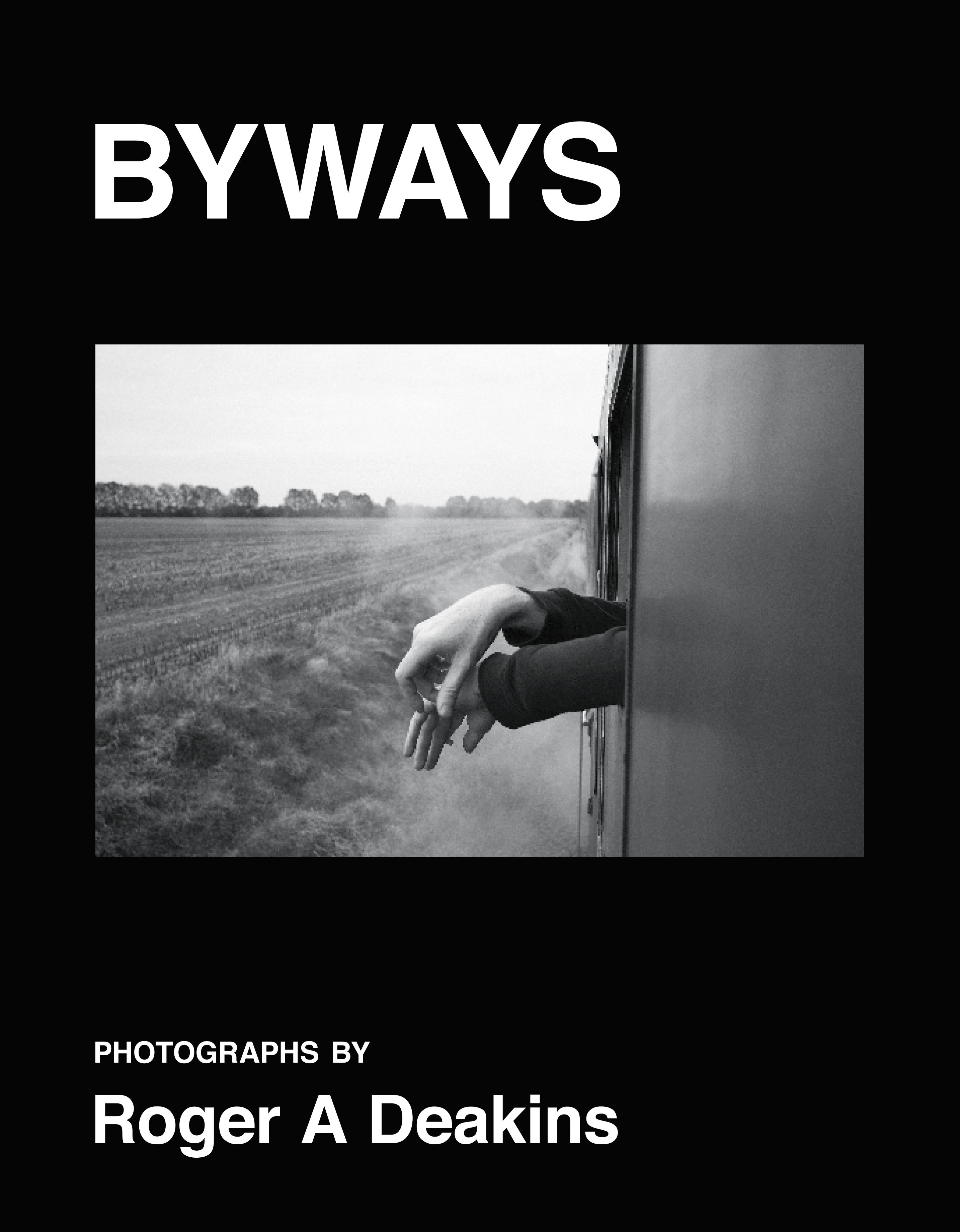 BYWAYS, Photos by Roger A Deakins; Published by Damiani