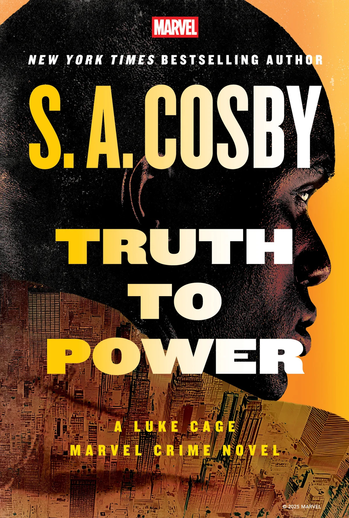 S.A. Cosby. Truth To Power. Flatiron Books